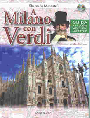 Moscatelli G. A Milano con Verdi AncheCaros